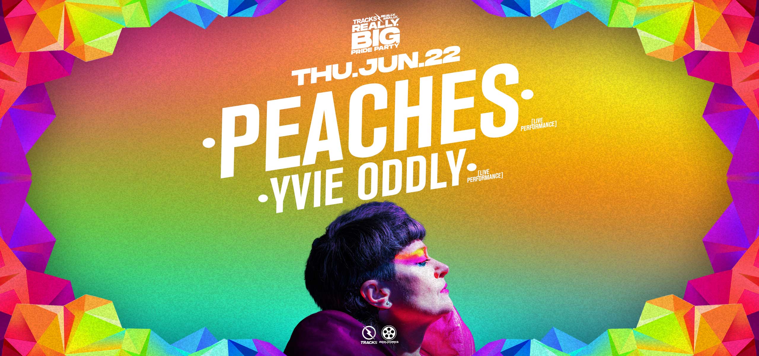 PRIDE THURSDAY PEACHES + YVIE ODDLY (LIVE IN CONCERT) ReelWorks