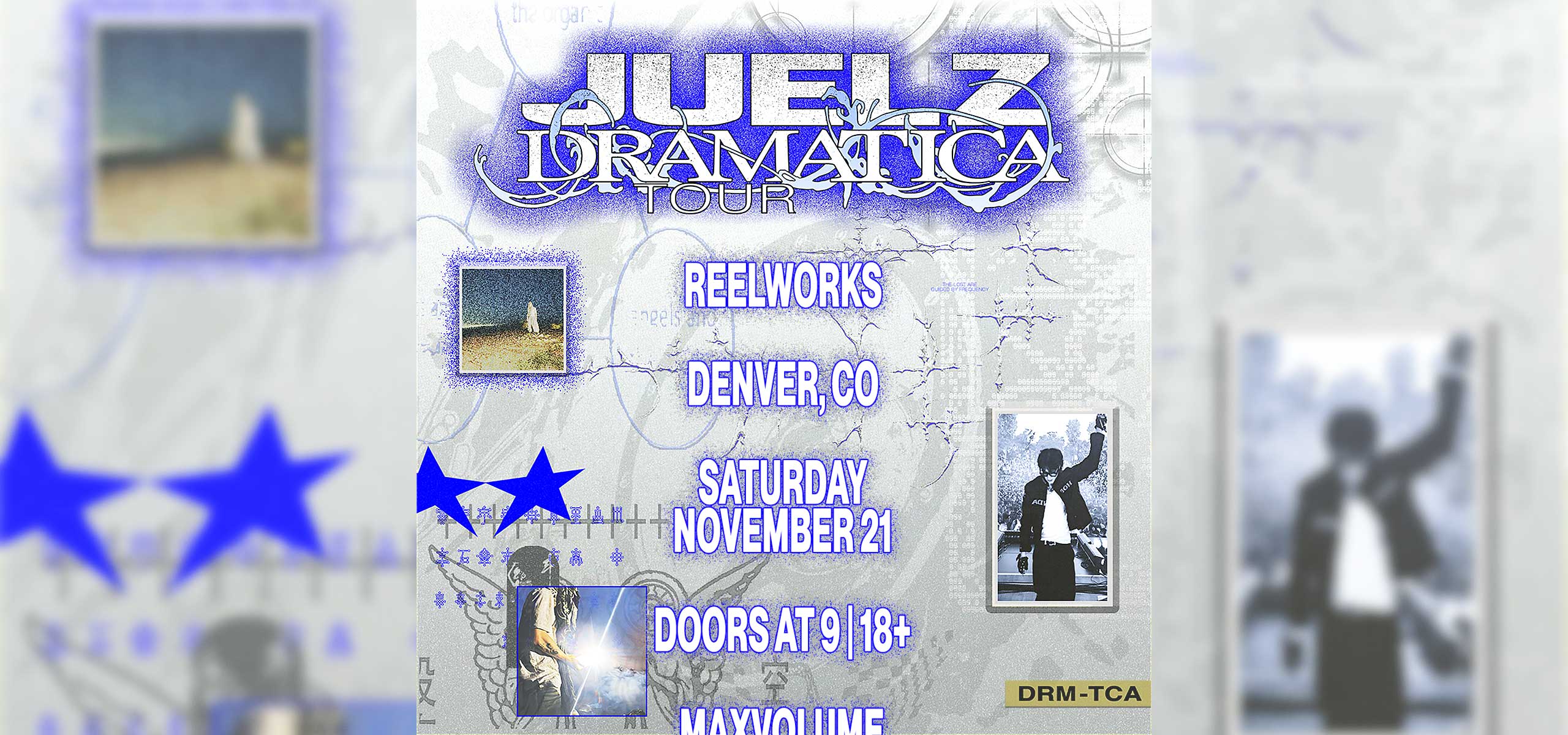 JUELZ Dramatica Tour